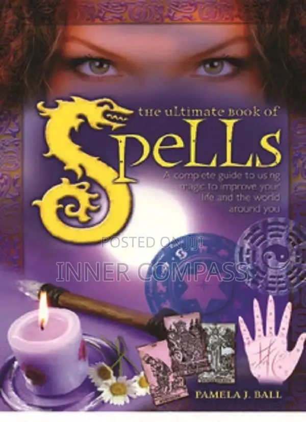 Ultimate Book of Spells a Complete Guide to Using Magic PDF