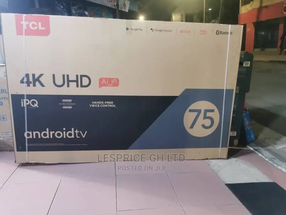 TCL 75” Android Smart UHD Exclusive TV