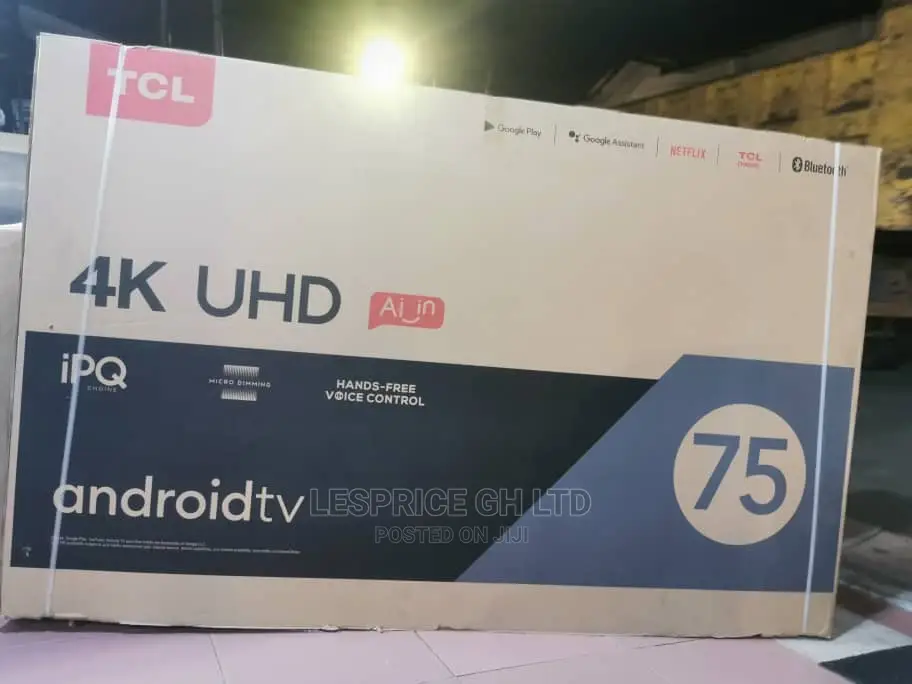 TCL 75” Android UHD Smart Brand New