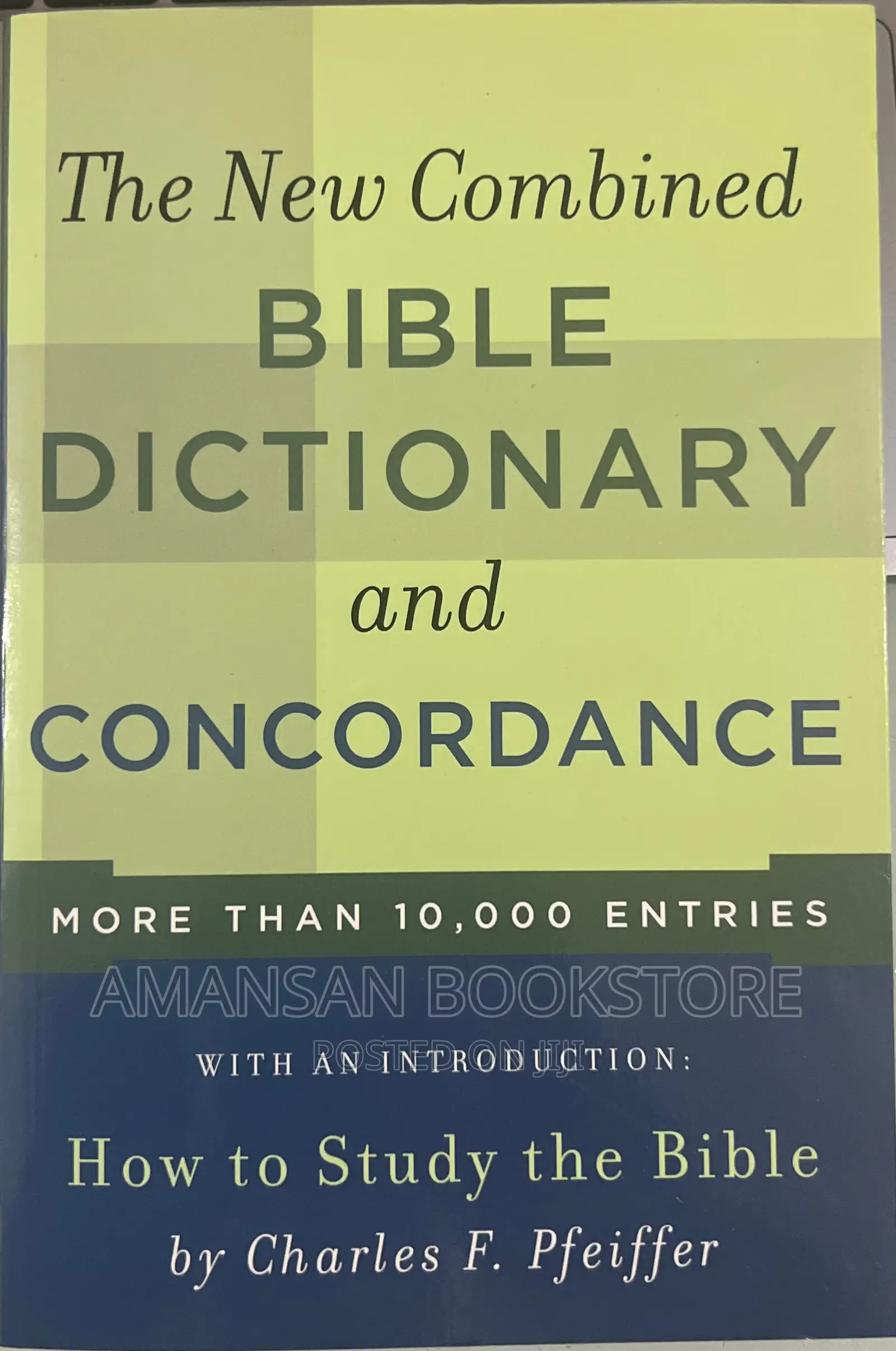 The New Combined Bible Dictionary and Concordance
