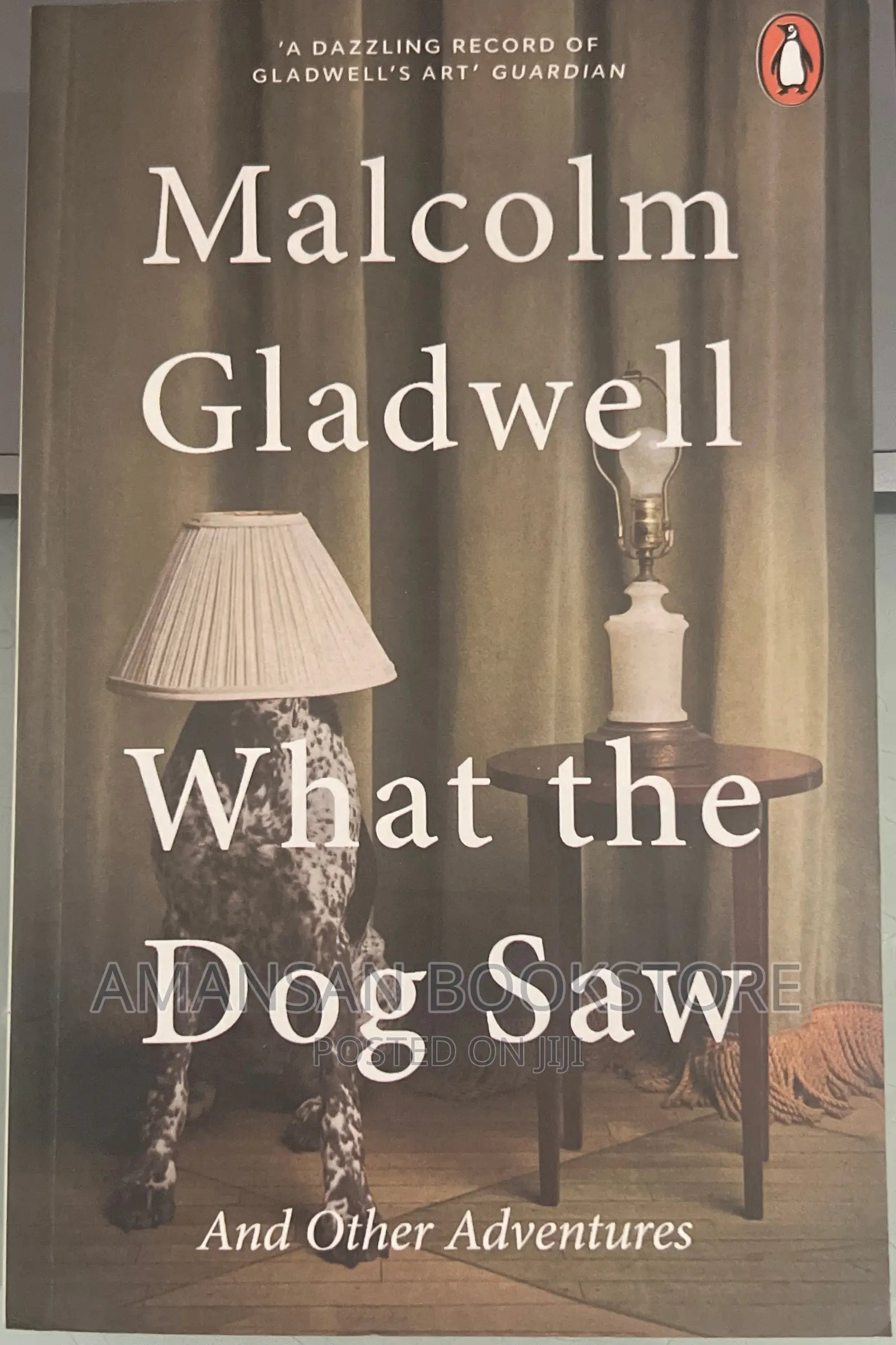 What the Dog Saw and Other Adventures