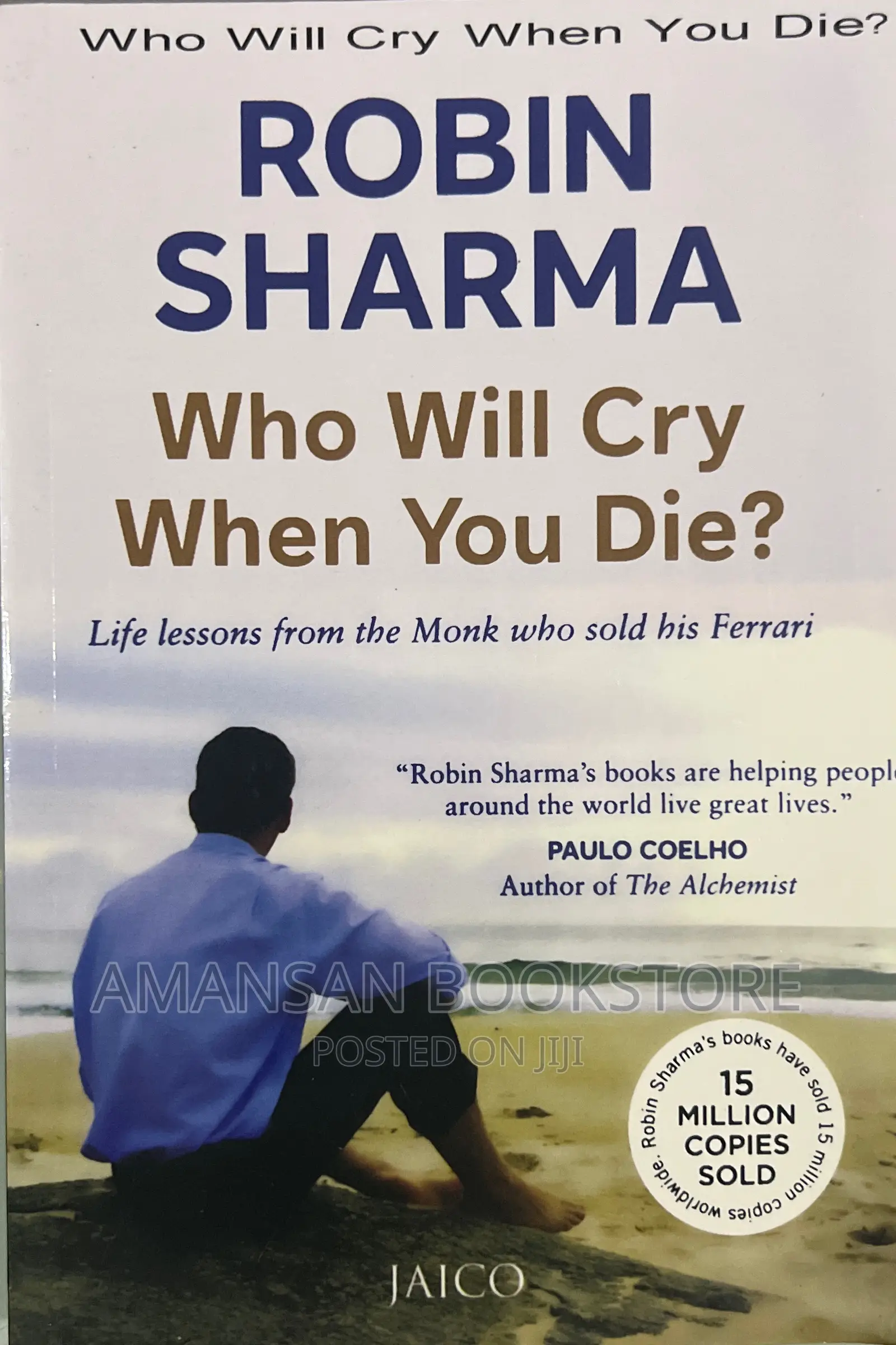 Who Will Cry When You Die