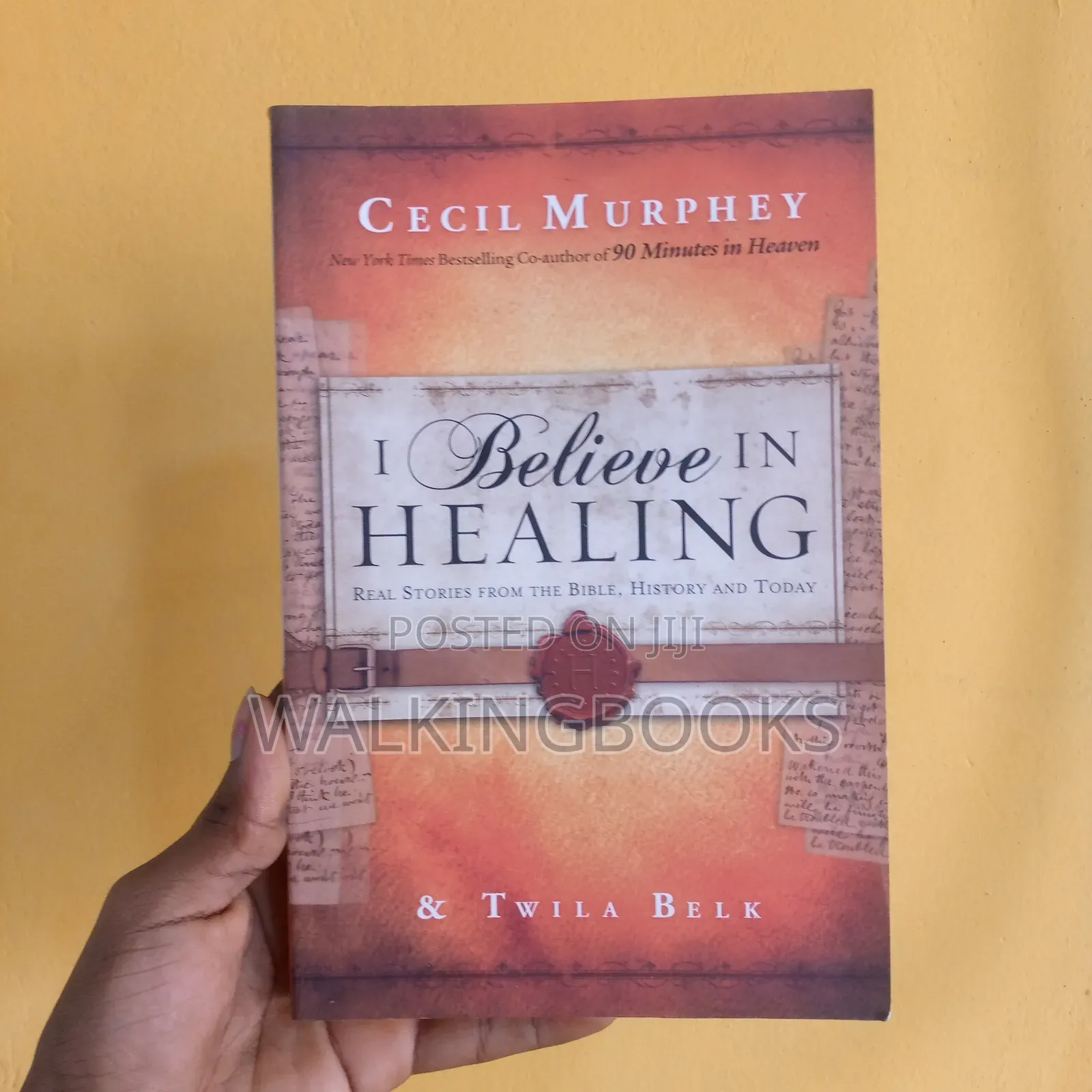 I Believe in Healing by Cecil Murphey