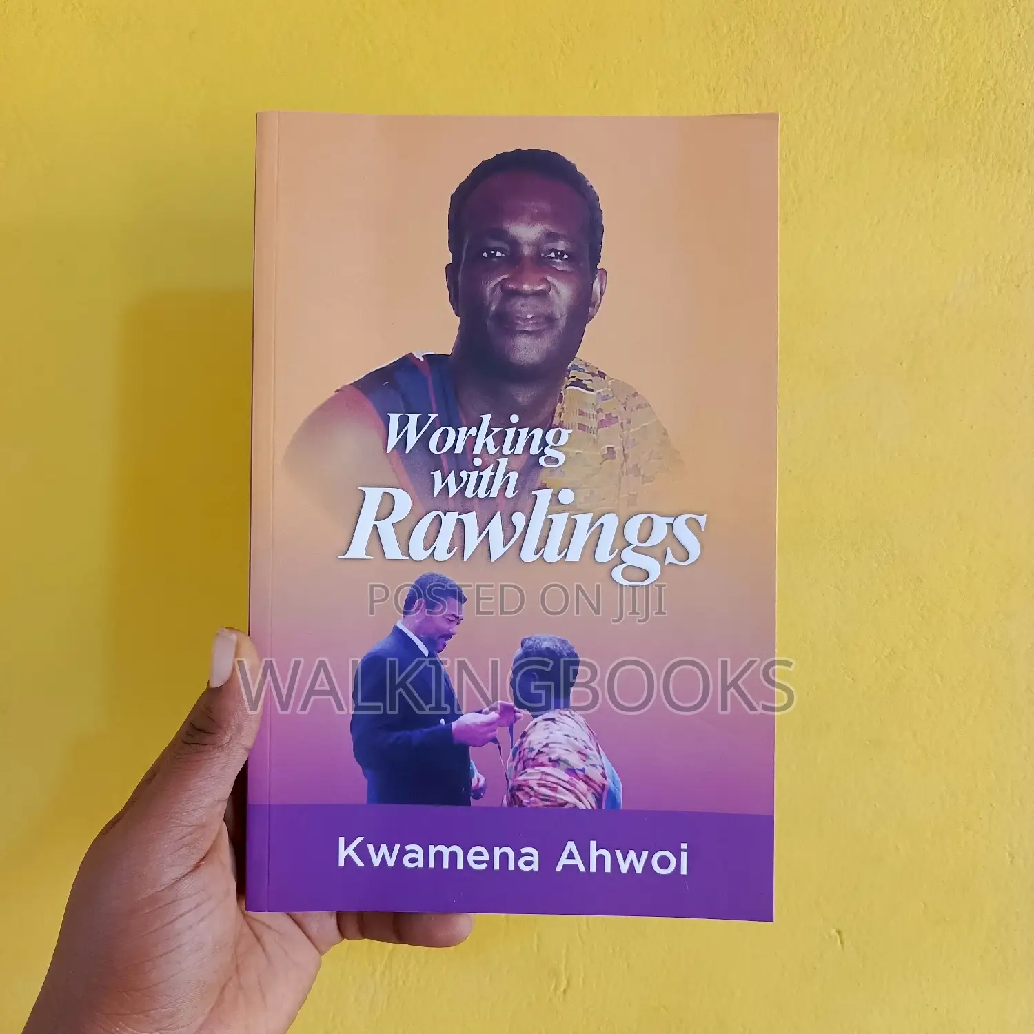Working With Rawlings
Book by Kwamena Ahwoi