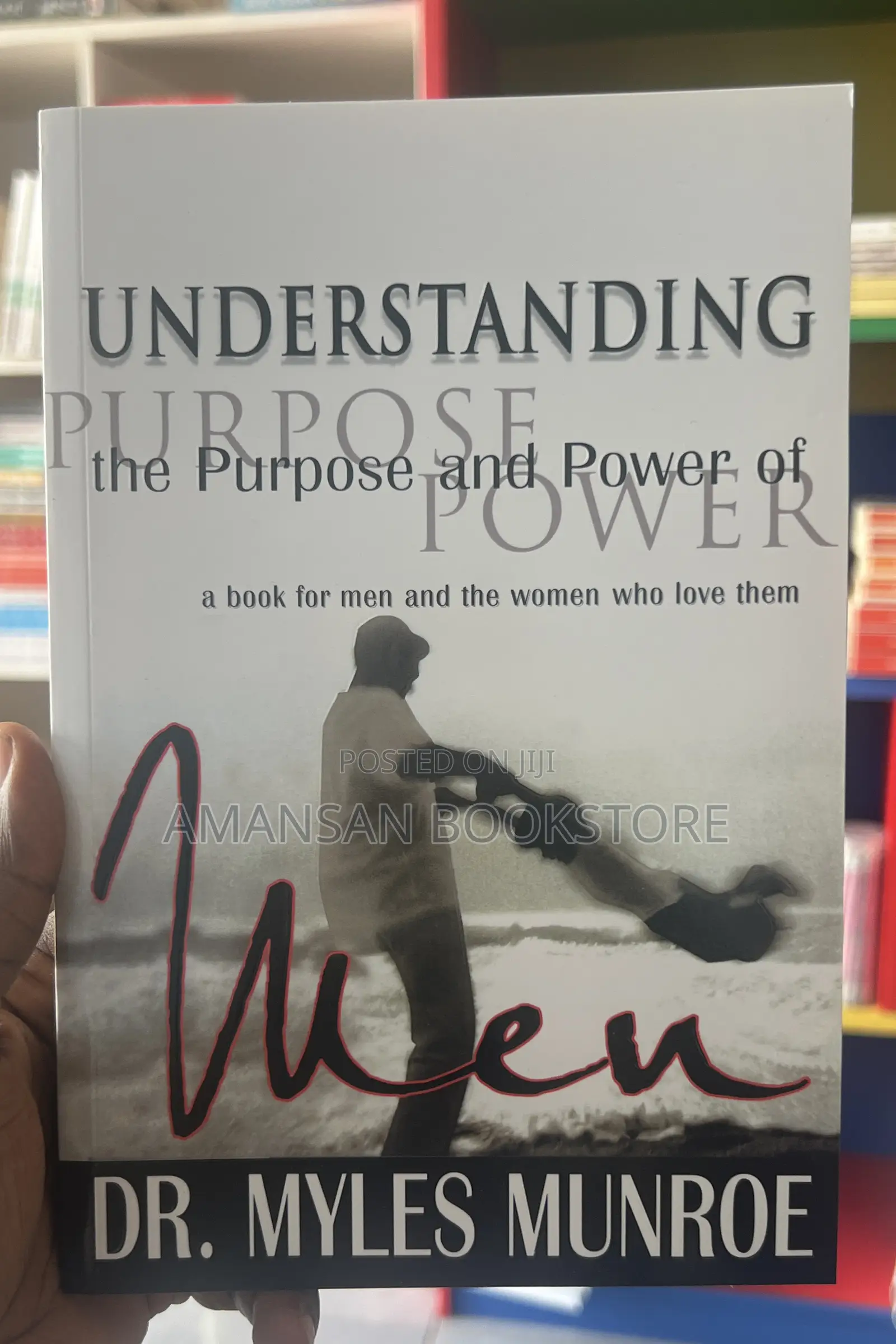 Understanding the Purpose and Power of Men