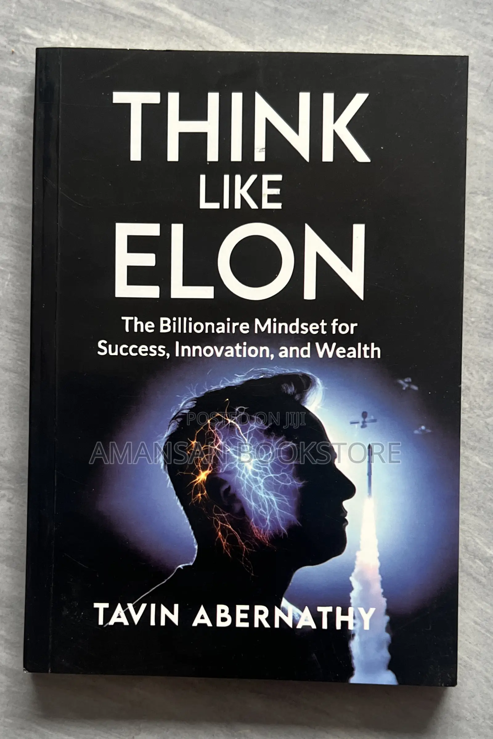 Think Like Elon: The Billionaire Mindset for Success