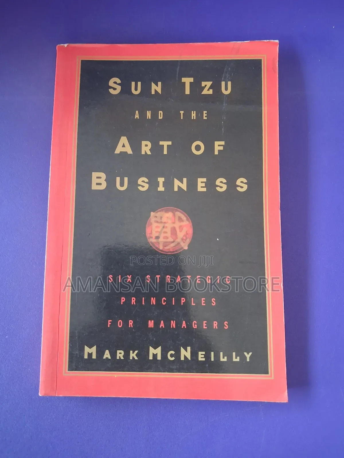 Sun Tzu and the Art of Business