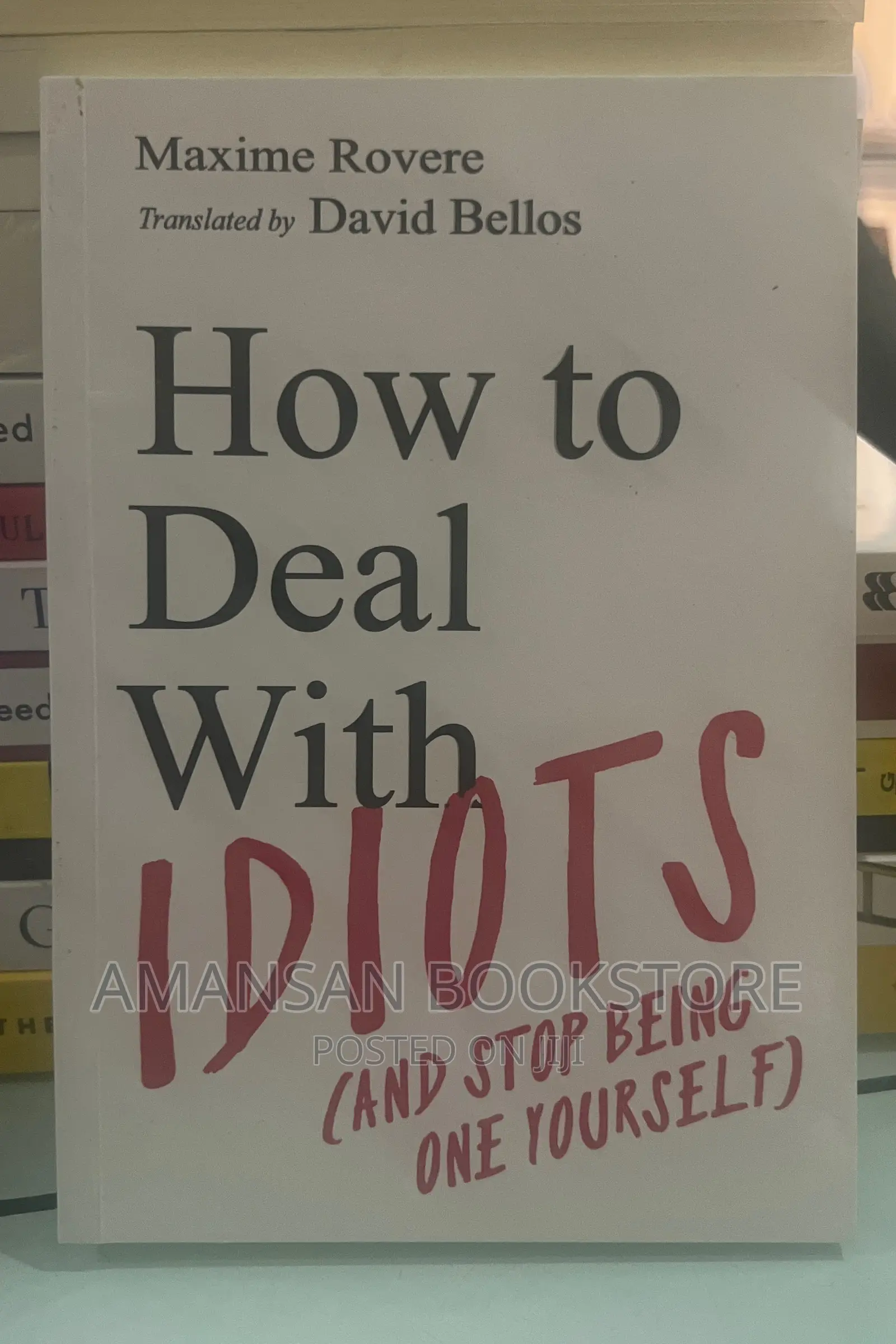 How to Deal With Idiots