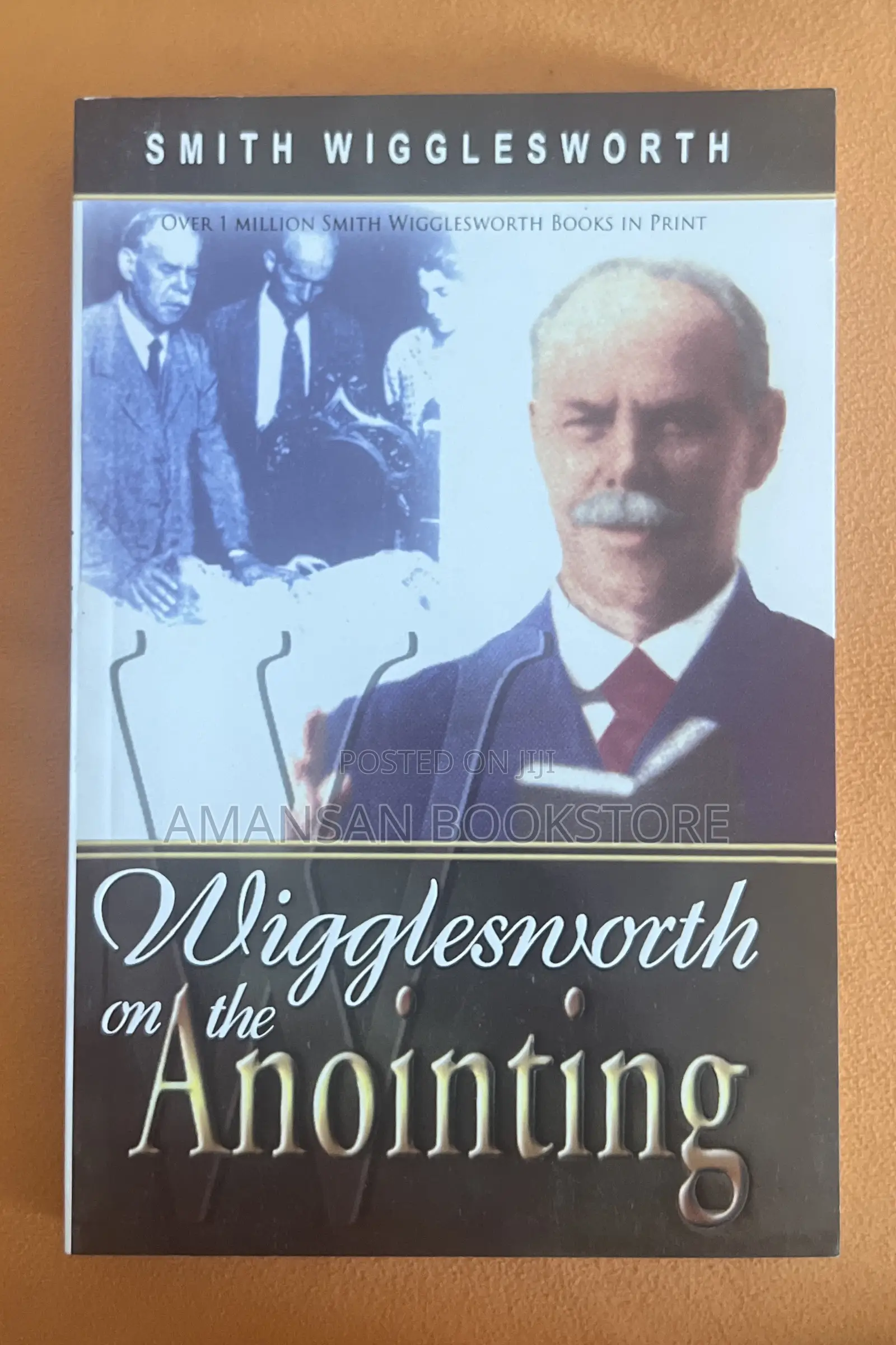 Smith Wigglesworth on the Anointing