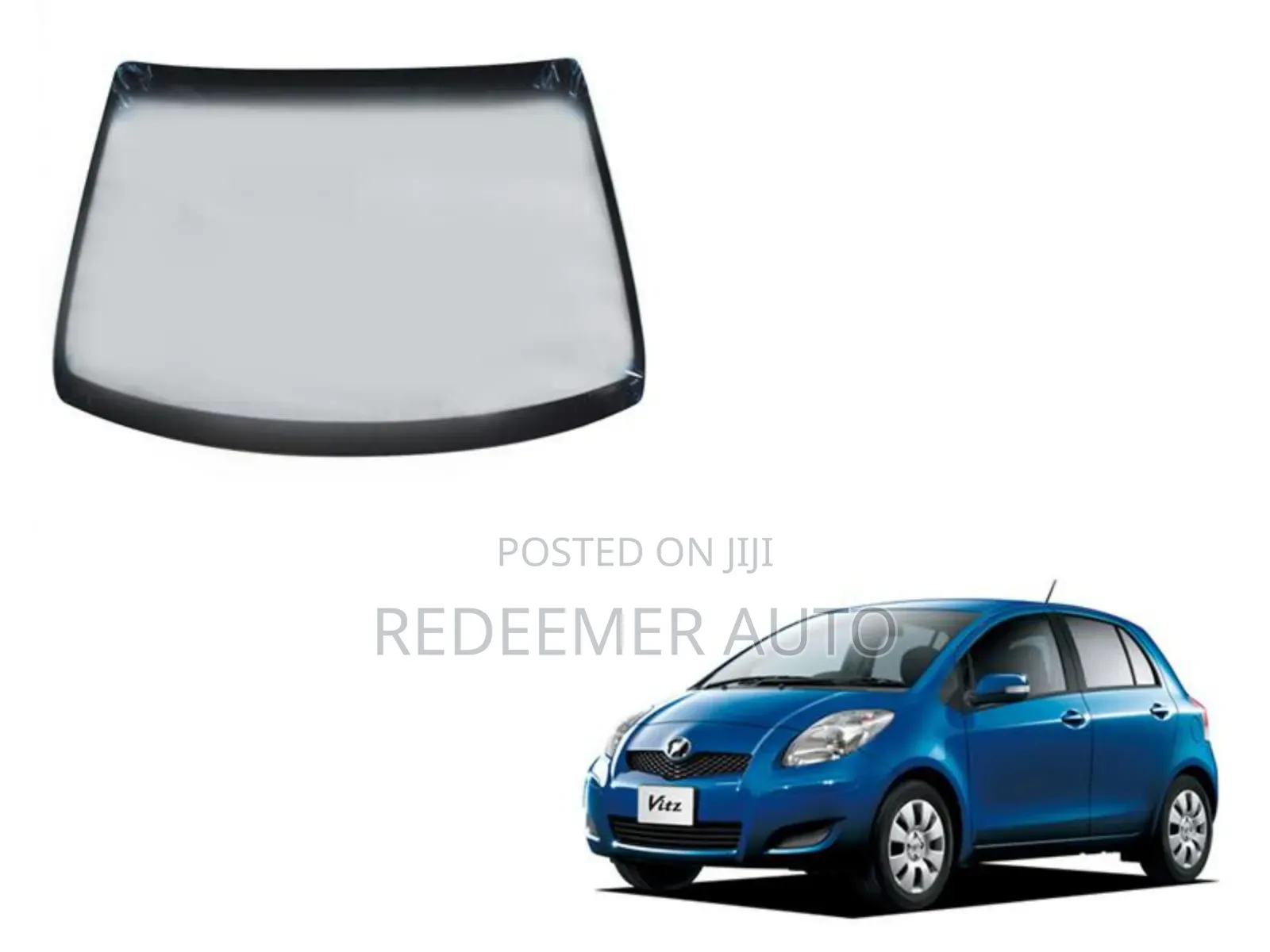 Toyota Vitz Windscreen; 2007, 2008,2009,2010
