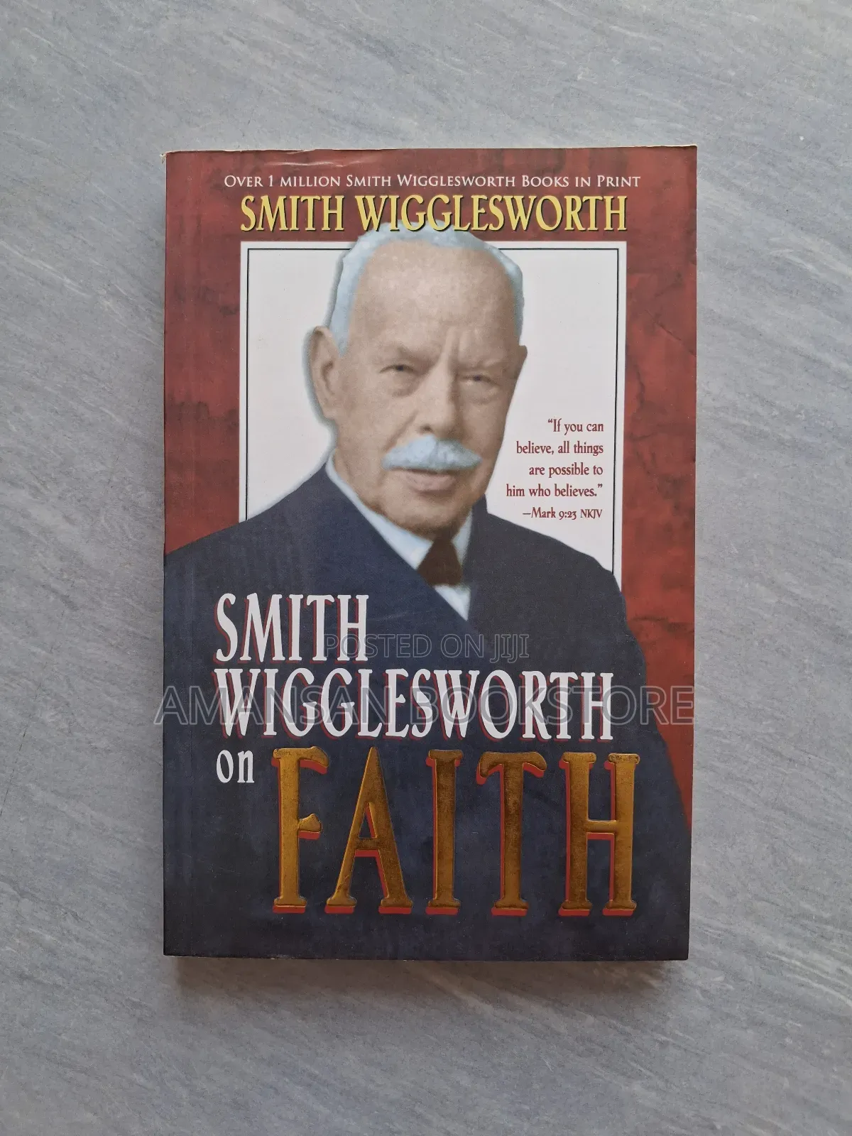 Smith Wigglesworth on Faith