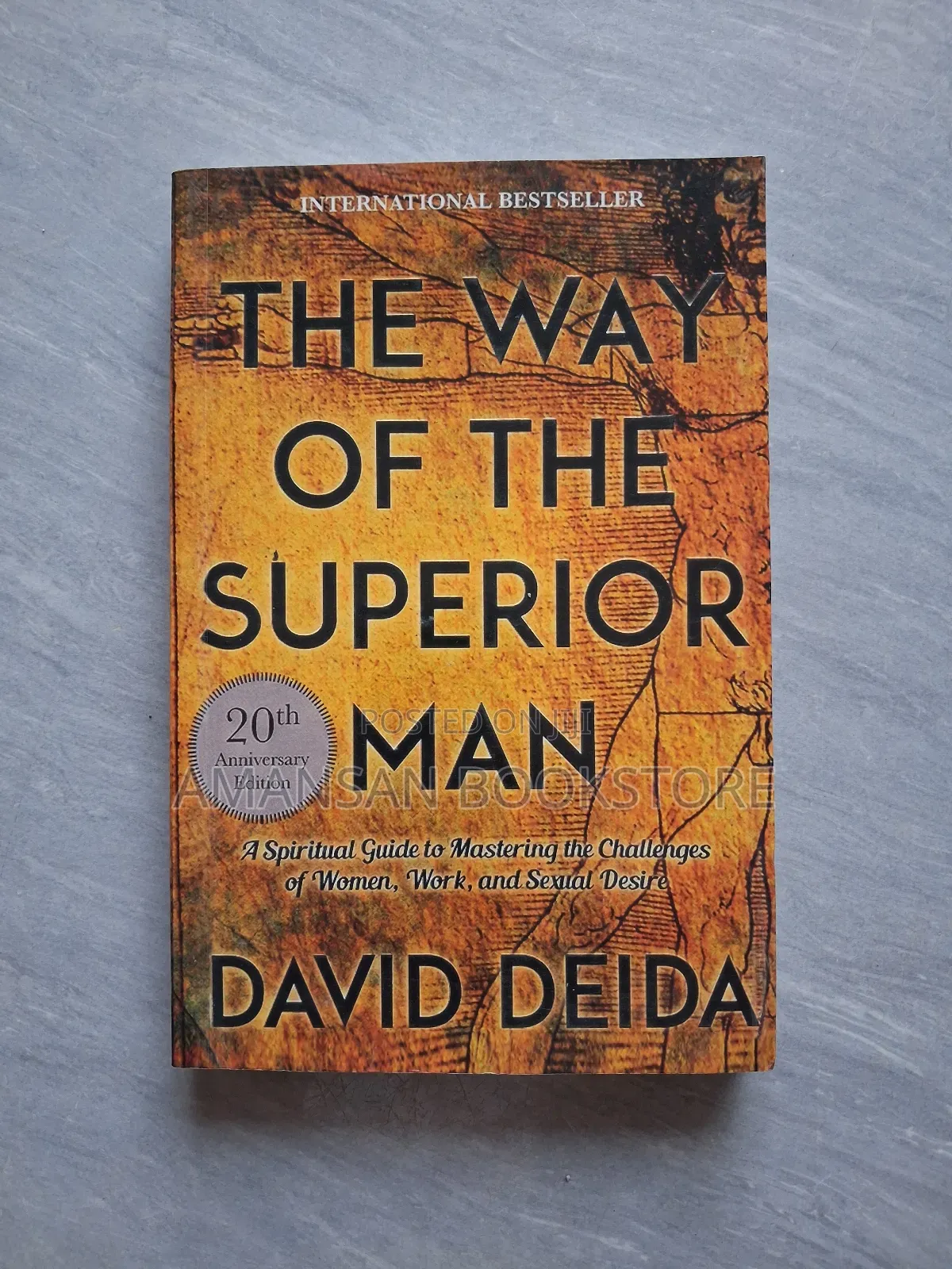 The Way of the Superior Man by David Deida (Original)