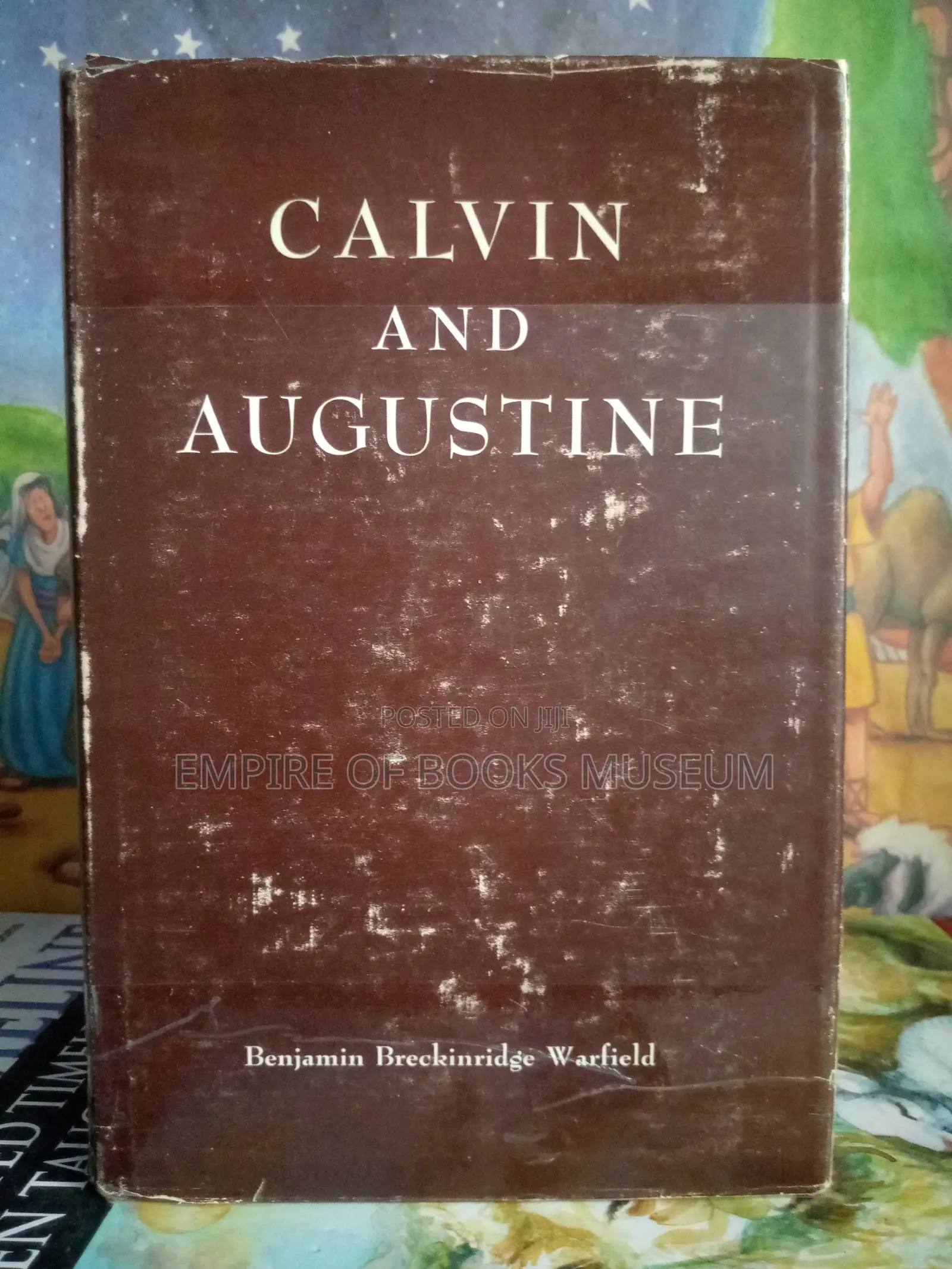 Calvin and Augustine by Warfield, Benjamin