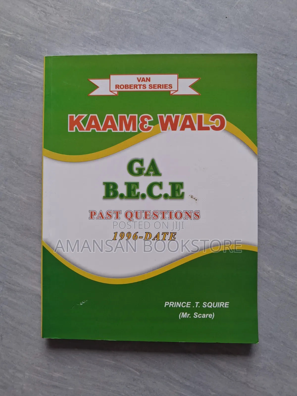 Kan Roberts Series: Ga B.E.C.E Past Questions