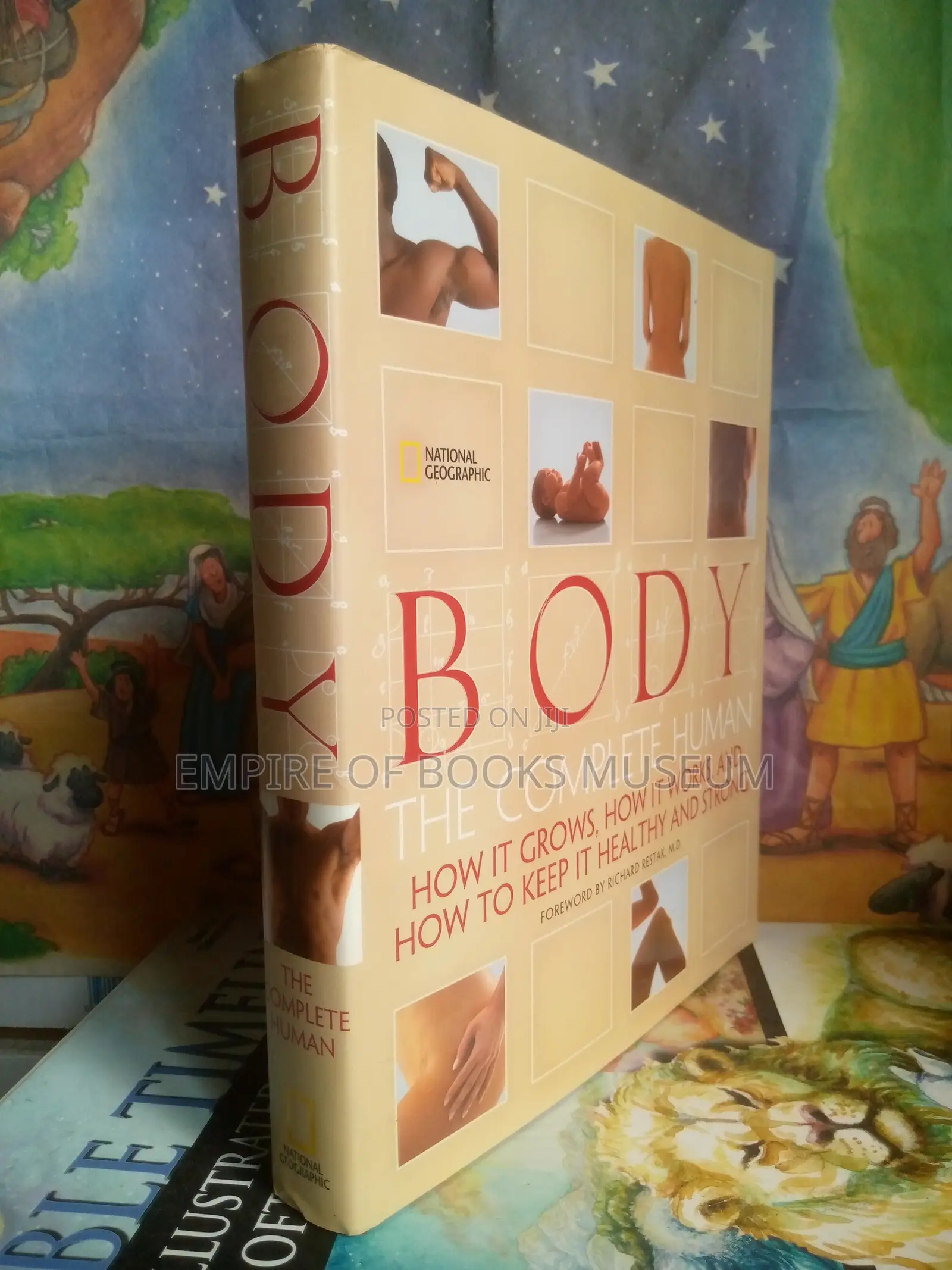 Body: The Complete Human How It Grows, How It Works,