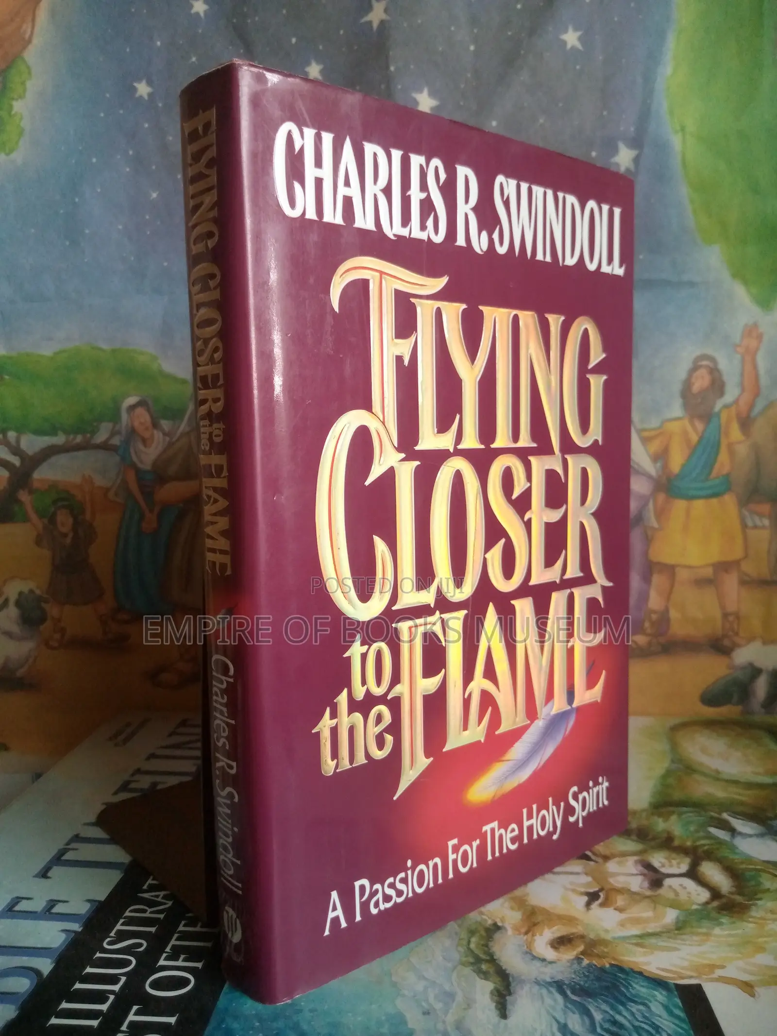 Flying Closer to the Flame: A Passion for the Holy Spirit