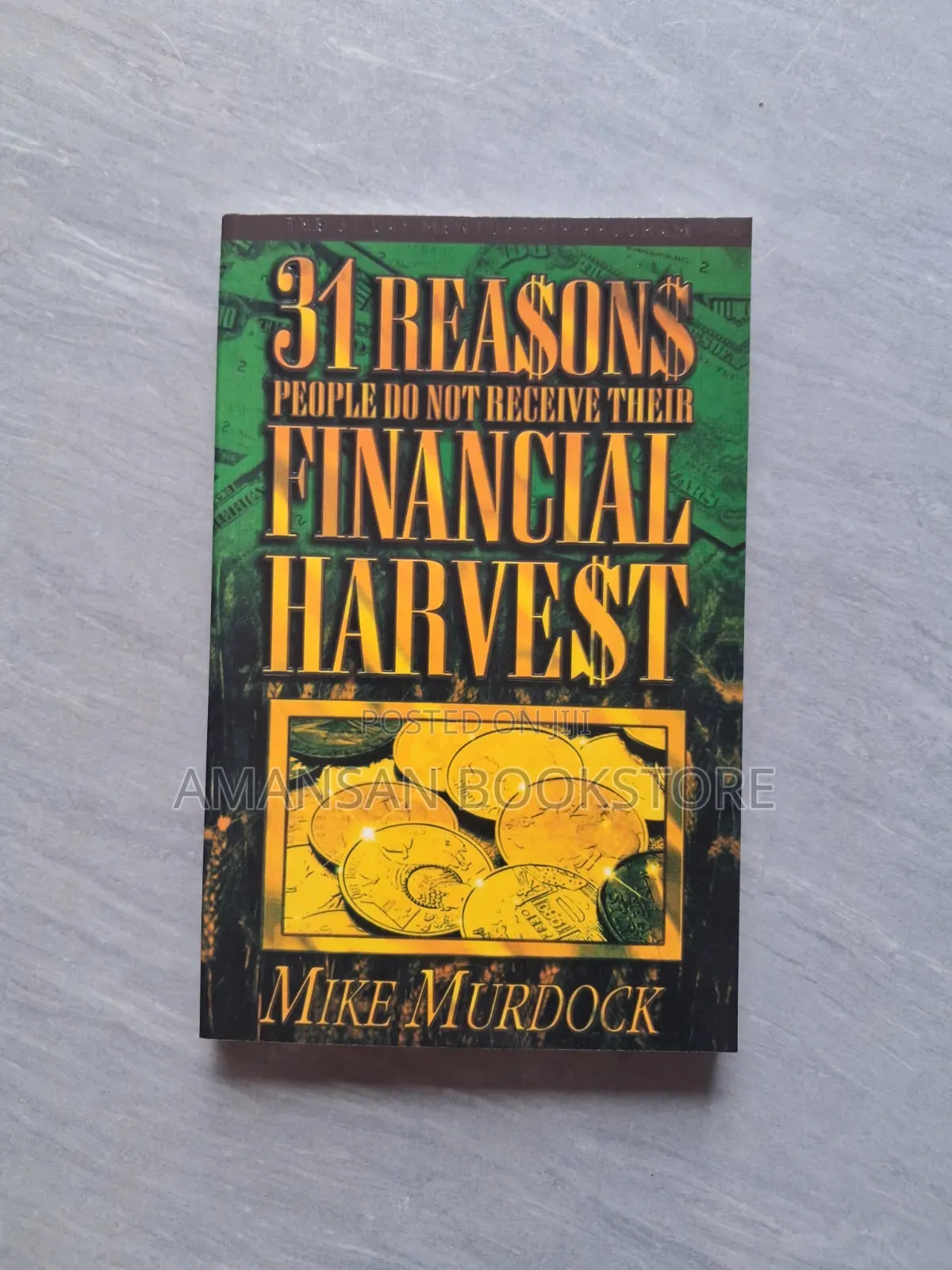 31 Reasons People Do Not Receive Their Financial Harvest