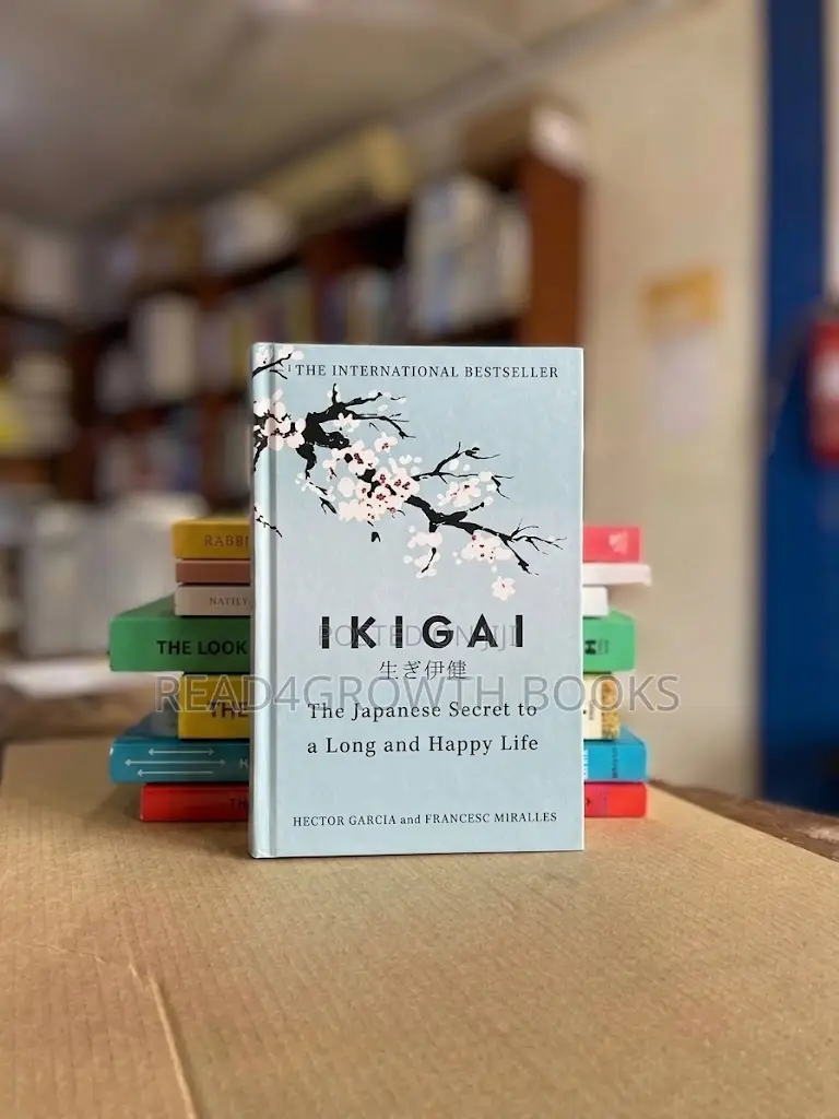 Ikigai: The Japanese Secret to a Long and Happy Life