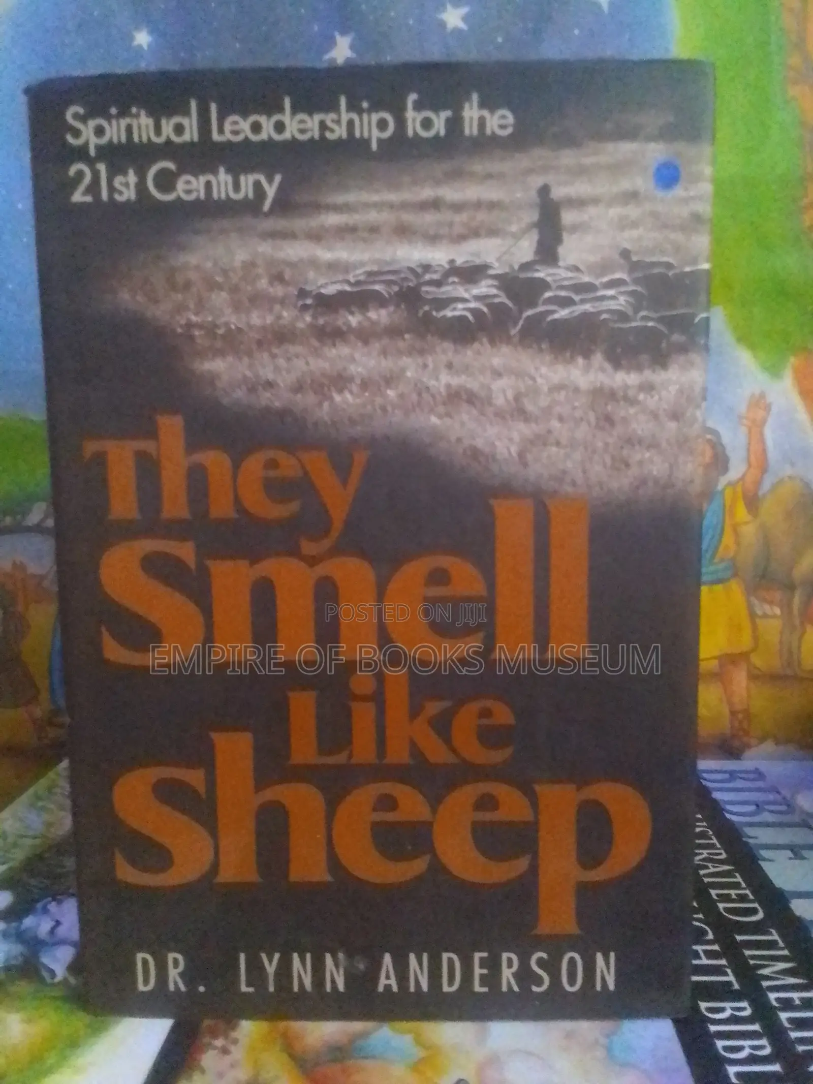 They Smell Like Sheep: Spiritual Leadership for the 21st Century