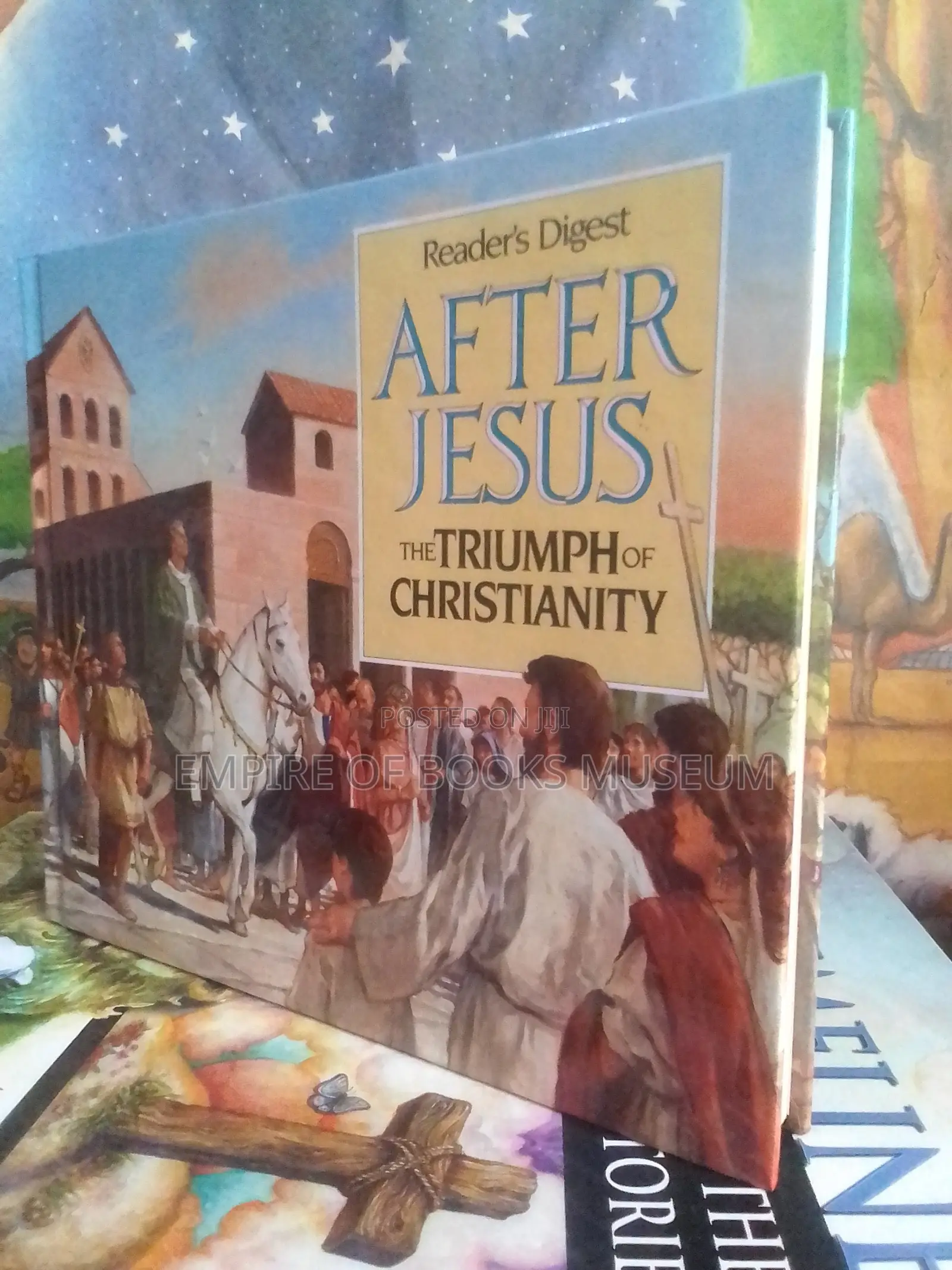 After Jesus: The Triumph of Christianity: By Reader's Digest