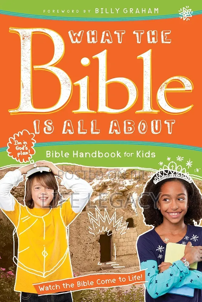 What the Bible Is All About: Bible Handbook for Kids