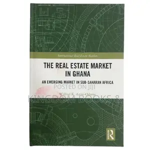The Real Estate Market in Ghana Book – Wilfred K. Anim-Odame
