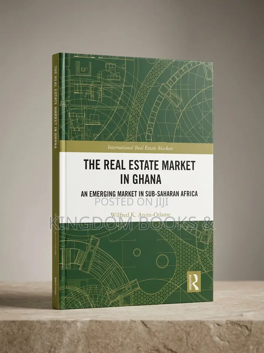 The Real Estate Market in Ghana Book – Wilfred K. Anim-Odame